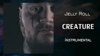 Jelly Roll - Creature | Instrumental