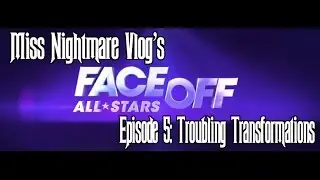 Miss Nightmare Vlogs- FO All Stars Ep 5