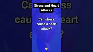 Can stress cause a heart attack?