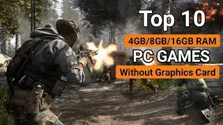 Top 10 High Graphics Games for 4GB / 8GB / 16GB RAM PC Without Graphics Card | Best PC Games
