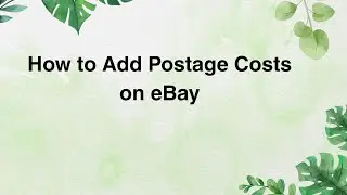 How to Add Postage Costs on eBay