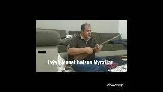 Myrat hojam( jaýyň jennetde bolsun )