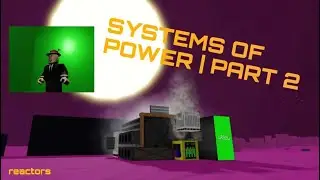 Turtle's WoS Guides: Systems of Power part 2 (how to create a reactor setup)