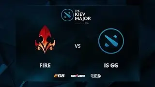 Fire vs is GG, The Kiev Major NA Main Qualifiers