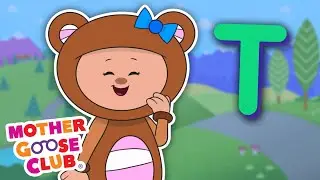 T is for Teddy + More | Mother Goose Club Cartoons #NurseryRhymes