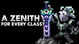 Should every class in Terraria have a Zenith?