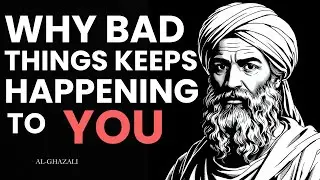 Why Good People Suffer the most - According to Al-Ghazali?