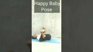 Happy Baby Pose | Aananda Balasana | #yogaandfitnesswithshiva #yoga #shorts #youtube #workout