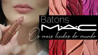 BATONS DA MAC FAVORITOS DA VIDA! Tonalidades Clássicas e Limitadas