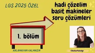 lgs2025 tayfa basit makineler soru çözümleri