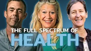 The Full Spectrum Of Health - Jeff Krasno, Dr. Lisa Miller, Dr. Anna Lembke