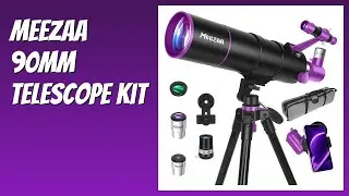 REVIEW (2025): MEEZAA 90mm Telescope Kit. Features.