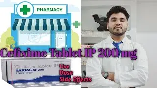 Cefixime Tablet IP 200 mg || Doctor knowledge || Medical knowledge || Medicine || Pharmacy || Health
