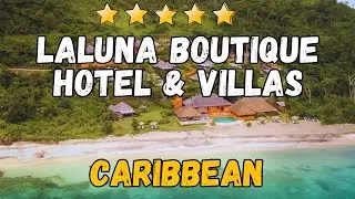Laluna Boutique Hotel & Villas Grenada Review | Luxury Caribbean Cottages & Villas