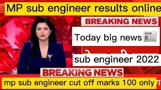 | mp sub engineer results date 2022| mp sub engineer cut off marks| MP sub engineer all information