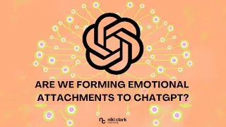 Are We Forming Emotional Attachments to ChatGPT?