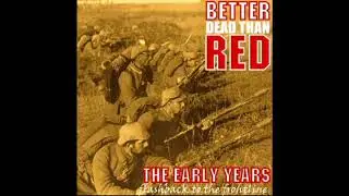 Better Dead Than Red - Battle Call