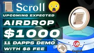 Scroll Mainnet Upcoming Airdrop 🎁 11 dApps with $8 Fee, A Must Try - English