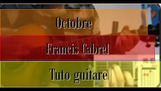 Octobre - Francis Cabrel - Tuto guitare