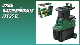 BEWERTUNG (2026): Bosch Turbinenh&auml;cksler AXT 25 TC. Infos
