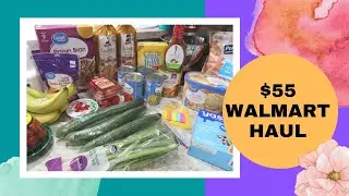 $55 Walmart Grocery Haul While on NutriSystem