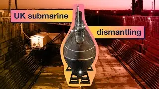 How is the UK dismantling its nuclear submarines?