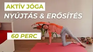 60 perc aktív jóga: nyújtás és erősítés