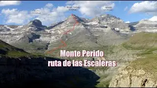 Monte Perdido Por ruta de las Escaleras (El reportaje). 4K