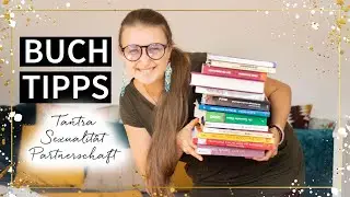 Buch Tipps: Sex, Tantra, Partnerschaft - B&uuml;cher &uuml;ber Sexualit&auml;t