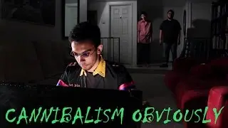 Cannibalism Obviously