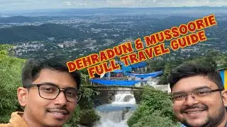 Dehradun & Mussoorie full Travel Guide 2025, #dehradunvlogger #mussoorie #travel #tour