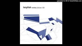 Lazyfish - Endless Wrap