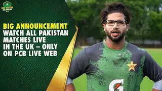 Big Announcement 📢 Watch All Pakistan Matches Live in the UK &ndash; Only on PCB Live Web | PCB | MA2K