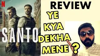 Santo Review | Santo Web series review l Santo netflix review in hindi l All episodes l