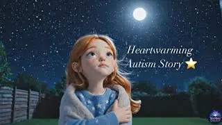 Autistic Girl Finds Her Tribe: The Heartwarming Story of Friendship & Acceptance