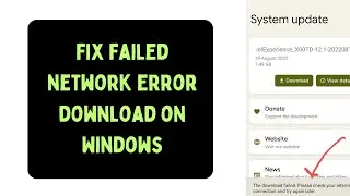 How to Fix the &ldquo;Download Failed Network Error&rdquo; in Google Chrome on Windows 11
