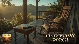 God&rsquo;s Front Porch &ndash; Oakline Ridge (Official Lyrics Video)