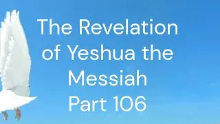 Part 106) Pt 2 The Tree of Life. The completed Book of Revelation in one revelation.