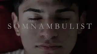SOMNAMBULIST - SHORT FILM DEBUT By Abbigail Huynh