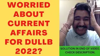 CURRENT AFFAIRS FOR DU LLB 2022 | HOW TO PREPARE | WHAT TO READ | SOLUTION | COMPLETE CA IN 1O DAYS