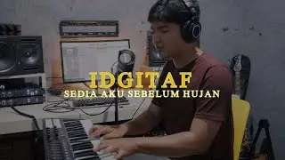 Idgitaf - Sedia Aku Sebelum Hujan (Vocal & Piano Cover)