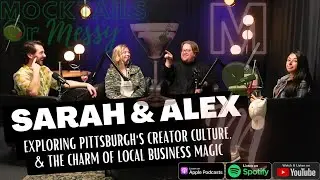 Sarah & Alex: Exploring Pittsburgh's Creator Culture, and the Charm of Local Business Magic