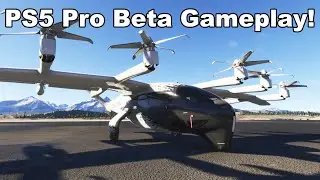 Microsoft Flight Simulator 2024 | PS5 Pro Beta Gameplay!