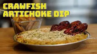 How to Make Crawfish Artichoke Dip | The Best Crawfish Recipe | Cheesy, Amazing Artichoke Dip