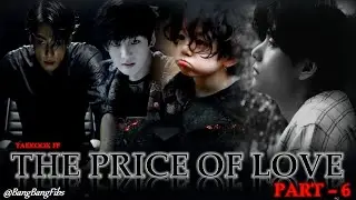 💔PRICE OF LOVE💔 EP-6 #taekook #btsff #taekookforever 