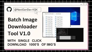 Bulk Batch Image Downloader Tool | Download Images from URLs Automatically | NextGenDev-KSK