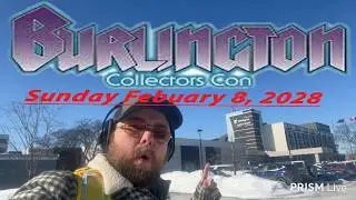 Live Burlington Collectors Con Febuary 2026!