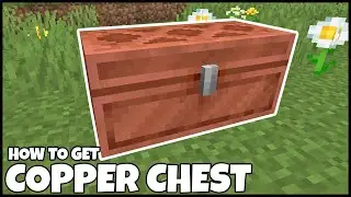 How To Get COPPER CHEST In MINECRAFT