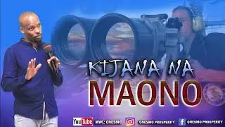 KIJANA NA MAONO!