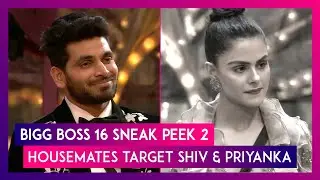 Bigg Boss 16 Sneak Peek 2 | Jan 27 2023: Meet Managers Priyanka & Shiv